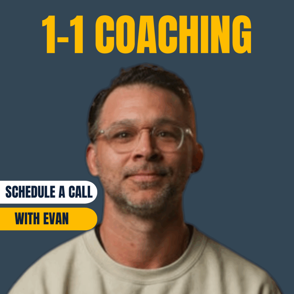 1:1 coaching with Evan picture of Evan